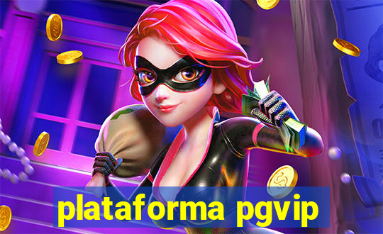 plataforma pgvip